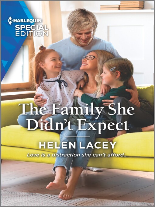 Title details for The Family She Didn't Expect by Helen Lacey - Available